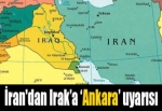 İran'dan Irak'a 'Ankara' uyarısı