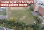 İstanbul Büyükşehir Belediyesi karakol işinde!