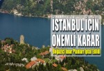 İstanbul İçin Önemli Karar