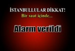 İstanbul için yağmur alarmı