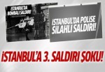 İstanbul'da 3. saldırı şoku!