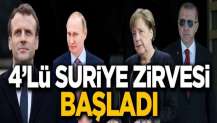 İstanbul'da 4'lü Suriye Zirvesi başladı