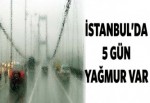 İstanbul'da 5 gün yağmur var