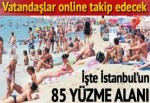 İstanbul'da 85 noktada denize girilebilecek