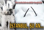 İstanbul'da hayat felç!