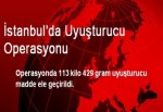 İstanbul'da Uyuşturucu Operasyonu