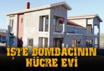 İşte bombacının hücre evi