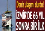 İzmir’de deniz ulaşımını durduran grev