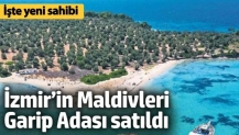 İzmir’in Maldivleri Garip Adası satıldı İşte yeni sahibi