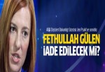 Jen Psaki'ye soruldu: Fethullah Gülen iade edilecek mi?