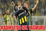 Kadıköy'de gol yağmuru