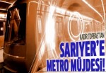 Kadir Topbaş'tan Sarıyer’e metro müjdesi!