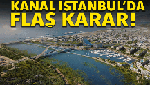 Kanal İstanbul'un kanal genişliği 275 metreye iniyor