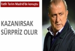 "Kazanırsak sürpriz olur"