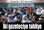 KCK davasında iki tahliye çıktı