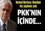 Kemal Burkay: PKK içerisinde Ergenekon'un bir kolu var!