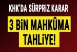 KHK’da 3 bin mahkûm için tahliye sürprizi