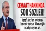 Kılıçdaroğlu Cemaat hakkında örgüt ve çete dedi