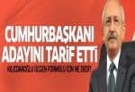 Kılıçdaroğlu Cumhurbaşkanını tarif etti