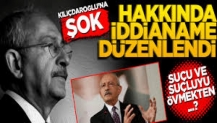 Kılıçdaroğlu hakkında "suçu ve suçluyu övme" suçundan iddianame düzenlendi