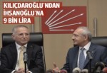 Kılıçdaroğlu'ndan İhsanoğlu'na 9 bin lira bağış