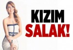 Kızım salak