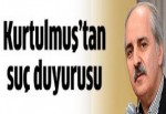 Kurtulmuş'tan suç duyurusu