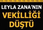 Leyla Zana'nın vekilliği düştü