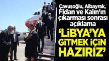 Libya'ya gitmek için hazırız