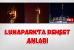 Lunapark'ta dehşet anları