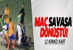 Maç savaşa dönüştü! 12 kırmızı kart