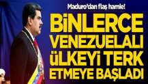 Maduro'dan flaş hamle! Binlerce Venezuelalı ülkeyi terk etmeye başladı