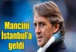 Mancini İstanbul'da