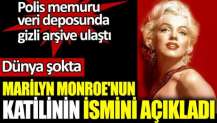 Marilyn Monroe'nun katilinin ismini açıkladı