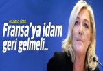 Marinne Le Pen: Fransa'da idam yeniden uygulanmalı