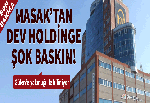 MASAK'tan şok baskın!