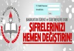 MEB öğrenci ve öğretmenleri uyardı: Şifreinizi hemen değiştirin