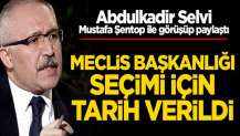 Meclis Başkanlığı seçimi 7 Temmuz'da