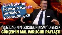 Melih Gökçek’in mal varlığını paylaştı.