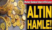 Merkez Bankası'ndan kritik karar! Altın hamle