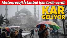 Meteoroloji İstanbul için tarih verdi: Kar geliyor