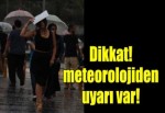 Meteoroloji'den İstanbul ve 2 il için uyarı