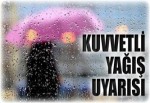 Meteoroloji'den kuvvetli yağış uyarısı