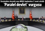 MGK'da 'paralel devlet' vurgusu