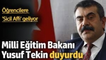 Milli Eğitim Bakanı duyurdu. Öğrencilere af geliyor