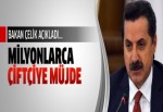 Milyonlarca çiftçiye müjde