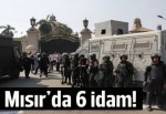 Mısır'da 6 kişi idam edildi