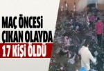 Mısır'da taraftar ile polis arasındaki çatışmada 17 kişi öldü