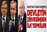 Mısır'daki idam kararına devletin zirvesinden ilk tepkiler