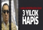 Mübarek'e 3 yıl ağırlaştırılmış hapis